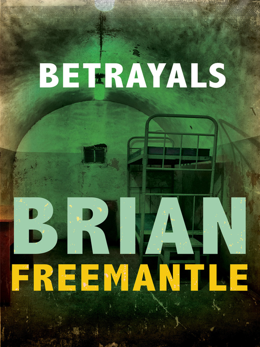Title details for Betrayals by Brian Freemantle - Available